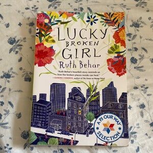 Lucky Broken Girl Book by Ruth Behar
